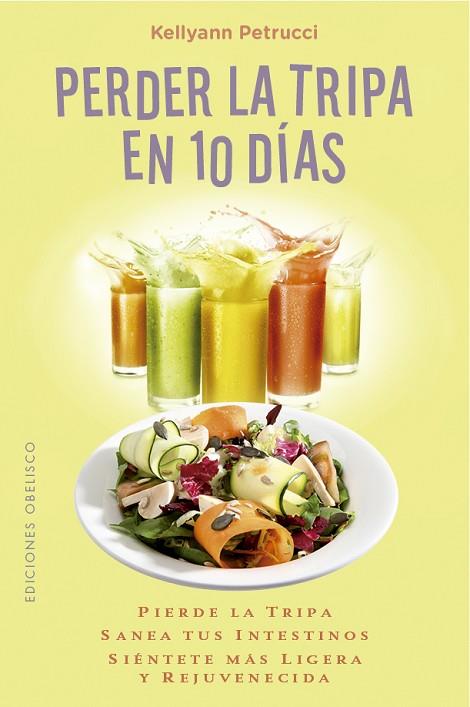 PERDER LA TRIPA EN 10 DÍAS | 9788491117179 | PETRUCCI, KELLYANN | Llibres Parcir | Llibreria Parcir | Llibreria online de Manresa | Comprar llibres en català i castellà online