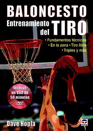 BALONCESTO ENTRENAMIENTO DEL TIRO | 9788479029586 | HOPLA, DAVE | Llibres Parcir | Llibreria Parcir | Llibreria online de Manresa | Comprar llibres en català i castellà online
