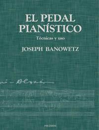 EL PEDAL PIANISTICO | 9788436812848 | BANOWETZ | Llibres Parcir | Llibreria Parcir | Llibreria online de Manresa | Comprar llibres en català i castellà online
