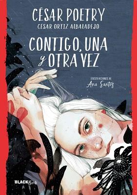 CONTIGO, UNA Y OTRA VEZ (COLECCIÓN #BLACKBIRDS) | 9788420486932 | POETRY, CÉSAR | Llibres Parcir | Librería Parcir | Librería online de Manresa | Comprar libros en catalán y castellano online