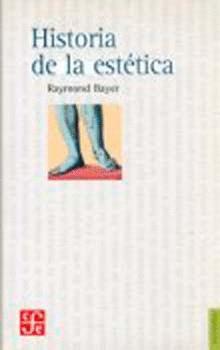 HISTORIA DE LA ESTÉTICA | 9789681622244 | BAYER, RAYMOND | Llibres Parcir | Llibreria Parcir | Llibreria online de Manresa | Comprar llibres en català i castellà online