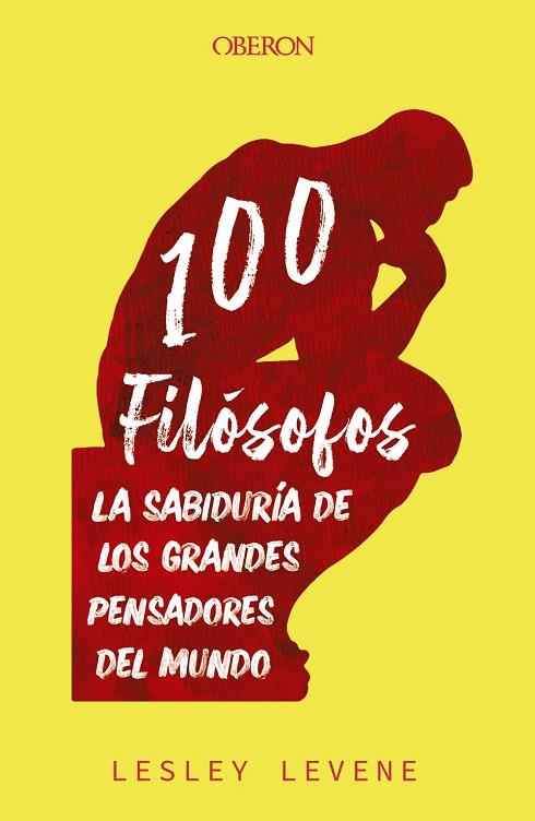 100 FILÓSOFOS | 9788441545632 | LEVENE, LESLEY | Llibres Parcir | Librería Parcir | Librería online de Manresa | Comprar libros en catalán y castellano online