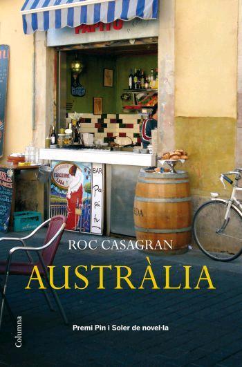 AUSTRALIA  premi Pin i Soler 08 | 9788466408950 | ROC CASAGRAN | Llibres Parcir | Llibreria Parcir | Llibreria online de Manresa | Comprar llibres en català i castellà online
