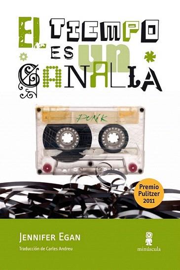 EL TIEMPO ES UN CANALLA premio pulitzer 2011 | 9788495587831 | JENNIFER EGAN | Llibres Parcir | Librería Parcir | Librería online de Manresa | Comprar libros en catalán y castellano online