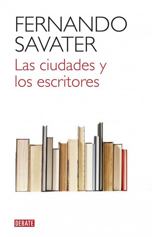 LAS CIUDADES Y LOS ESCRITORES | 9788499920832 | SAVATER,FERNANDO | Llibres Parcir | Llibreria Parcir | Llibreria online de Manresa | Comprar llibres en català i castellà online