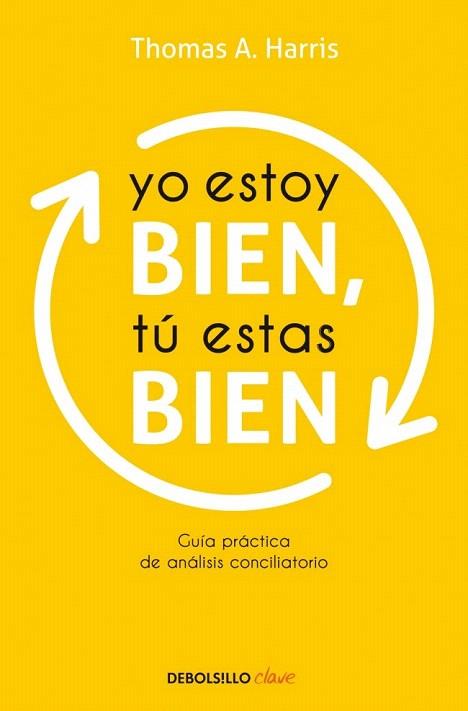 YO ESTOY BIEN TU ESTAS BIEN guia practica analisis concilia | 9788499086125 | THOMAS HARRIS | Llibres Parcir | Llibreria Parcir | Llibreria online de Manresa | Comprar llibres en català i castellà online