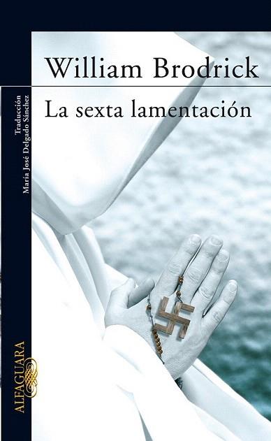 LA SEXTA LAMENTACION | 9788420466743 | BRODRICK WILLIAM | Llibres Parcir | Librería Parcir | Librería online de Manresa | Comprar libros en catalán y castellano online