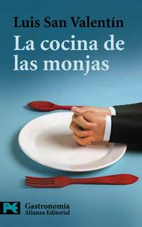 LA COCINA DE LAS MONJAS | 9788420640808 | SAN VALENTIN | Llibres Parcir | Llibreria Parcir | Llibreria online de Manresa | Comprar llibres en català i castellà online