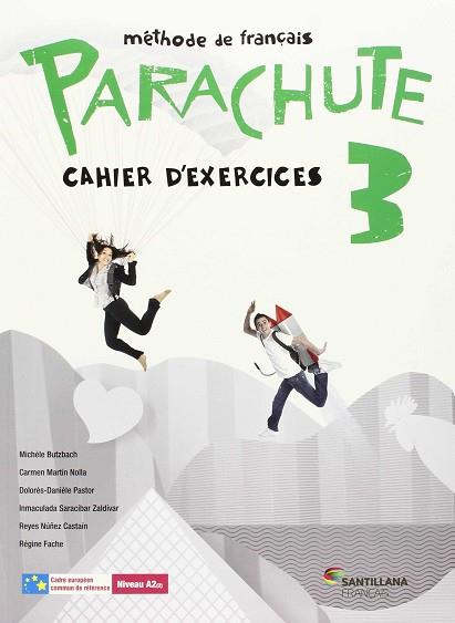 PARACHUTE 3 PACK CAHIER D'EXERCICES | 9788490490174 | BUTZBACH, MICHELE/MARTIN NOLLA, CARMEN/PASTOR, DOLORÈS-DANIÈLE/SARACÍBAR ZALDÍVAR, INMACULADA/NÚÑEZ  | Llibres Parcir | Llibreria Parcir | Llibreria online de Manresa | Comprar llibres en català i castellà online