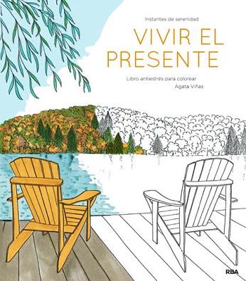 VIVIR EL PRESENTE | 9788490565513 | VIÑAS CORTÉS, ÁGUEDA | Llibres Parcir | Librería Parcir | Librería online de Manresa | Comprar libros en catalán y castellano online