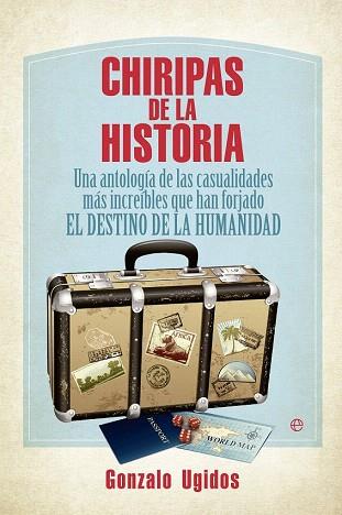 CHIRIPAS DE LA HISTORIA | 9788499709338 | UGIDOS, GONZALO | Llibres Parcir | Llibreria Parcir | Llibreria online de Manresa | Comprar llibres en català i castellà online