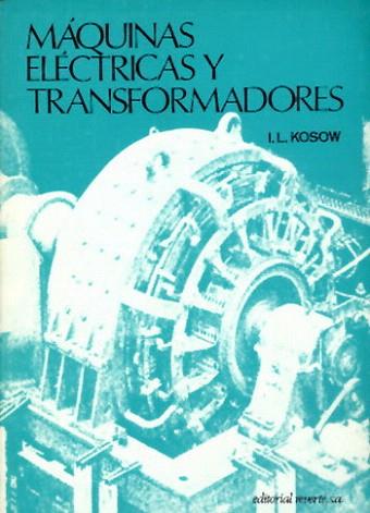 MAQUINAS ELECTRICAS TRANSFO | 9788429130454 | KOSOW | Llibres Parcir | Librería Parcir | Librería online de Manresa | Comprar libros en catalán y castellano online