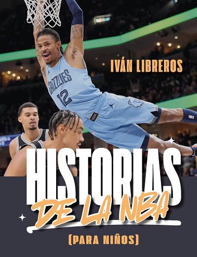 HISTORIAS DE LA NBA (PARA NIÑOS) | 9788415448785 | LIBREROS FERNÁNDEZ, IVÁN | Llibres Parcir | Llibreria Parcir | Llibreria online de Manresa | Comprar llibres en català i castellà online