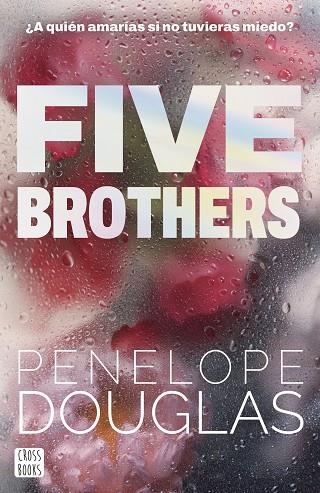 FIVE BROTHERS | 9788408318545 | DOUGLAS, PENELOPE | Llibres Parcir | Librería Parcir | Librería online de Manresa | Comprar libros en catalán y castellano online