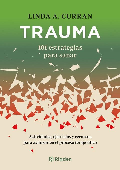 TRAUMA: 101 ESTRATEGIAS PARA SANAR | 9791388248009 | CURRAN, LINDA A. | Llibres Parcir | Llibreria Parcir | Llibreria online de Manresa | Comprar llibres en català i castellà online