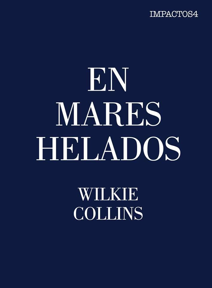 EN MARES HELADOS | 9788416259472 | COLLINS WILKIE | Llibres Parcir | Llibreria Parcir | Llibreria online de Manresa | Comprar llibres en català i castellà online