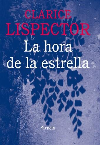 LA HORA DE LA ESTRELLA | 9788416120796 | LISPECTOR, CLARICE | Llibres Parcir | Librería Parcir | Librería online de Manresa | Comprar libros en catalán y castellano online