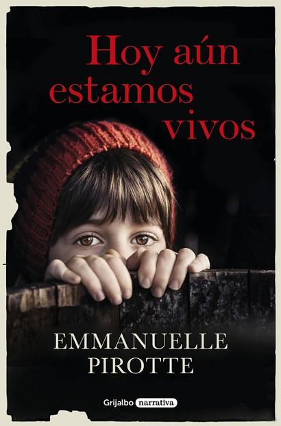 HOY AÚN ESTAMOS VIVOS | 9788425355233 | EMMANUELLE PIROTTE | Llibres Parcir | Llibreria Parcir | Llibreria online de Manresa | Comprar llibres en català i castellà online