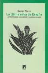 LA ÚLTIMA SELVA DE ESPAÑA | 9788483194874 | NERÍN, GUSTAU | Llibres Parcir | Librería Parcir | Librería online de Manresa | Comprar libros en catalán y castellano online