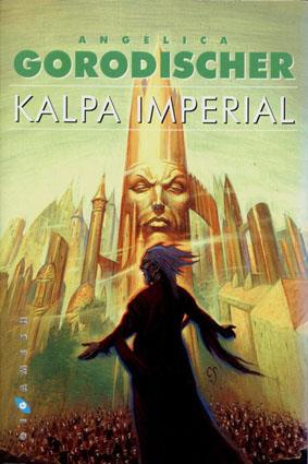 KALPA IMPERIAL | 9788493066369 | ANGELICA GORODISCHER | Llibres Parcir | Llibreria Parcir | Llibreria online de Manresa | Comprar llibres en català i castellà online