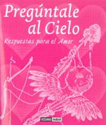 PREGUNTALE AL CIELO respuestas Amor respuestas Cielo | 9788475567259 | Llibres Parcir | Llibreria Parcir | Llibreria online de Manresa | Comprar llibres en català i castellà online