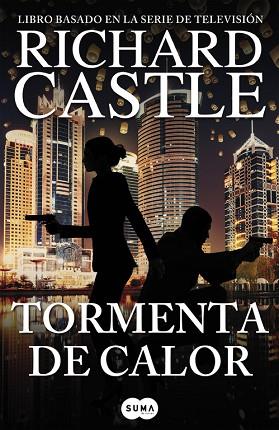 TORMENTA DE CALOR (SERIE CASTLE 9) | 9788491290810 | RICHARD CASTLE | Llibres Parcir | Librería Parcir | Librería online de Manresa | Comprar libros en catalán y castellano online