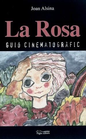 LA ROSA guio | 9788497790451 | ALSINA JOAN | Llibres Parcir | Librería Parcir | Librería online de Manresa | Comprar libros en catalán y castellano online