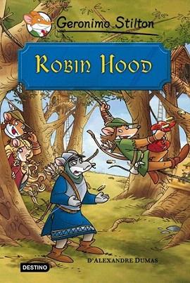 Robin Hood | 9788499323695 | Geronimo Stilton | Llibres Parcir | Llibreria Parcir | Llibreria online de Manresa | Comprar llibres en català i castellà online