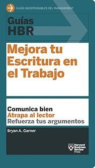 MEJORA TU ESCRITURA EN EL TRABAJO | 9788494562952 | HARVARD BUSINESS REVIEW | Llibres Parcir | Librería Parcir | Librería online de Manresa | Comprar libros en catalán y castellano online