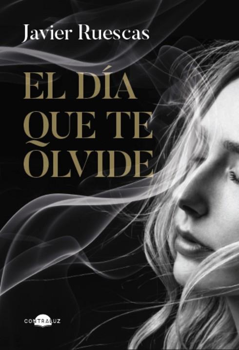 EL DÍA QUE TE OLVIDE | 9788419822734 | RUESCAS, JAVIER | Llibres Parcir | Llibreria Parcir | Llibreria online de Manresa | Comprar llibres en català i castellà online