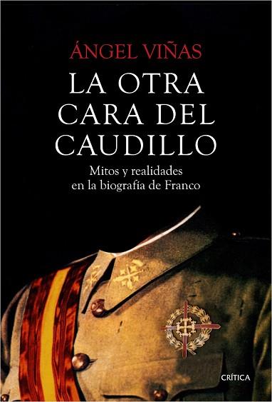 LA OTRA CARA DEL CAUDILLO | 9788498928631 | VIÑAS, ÁNGEL | Llibres Parcir | Llibreria Parcir | Llibreria online de Manresa | Comprar llibres en català i castellà online