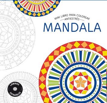 MANDALA (MINI LIBRO PARA COLOREAR. ANTIESTRÉS) | 9788490565872 | REDACCIÓN MARABOUT | Llibres Parcir | Librería Parcir | Librería online de Manresa | Comprar libros en catalán y castellano online