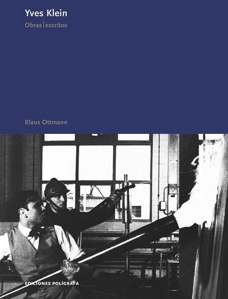 YVES KLEIN OBRAS ESCRITOS | 9788434312098 | OTTMANN KLAUS | Llibres Parcir | Librería Parcir | Librería online de Manresa | Comprar libros en catalán y castellano online
