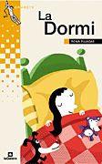 LA DORMI  catala | 9788424695477 | PUJADAS | Llibres Parcir | Librería Parcir | Librería online de Manresa | Comprar libros en catalán y castellano online