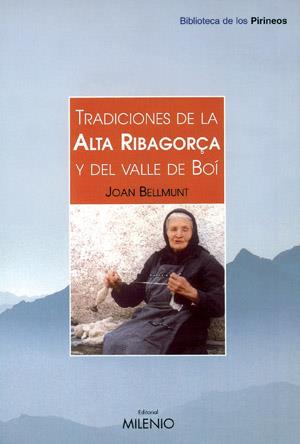 TRADICIONES DE LA ALTA RIBAGORCA Y DEL VALLE DE BOI | 9788497430043 | BELLMUNT | Llibres Parcir | Librería Parcir | Librería online de Manresa | Comprar libros en catalán y castellano online