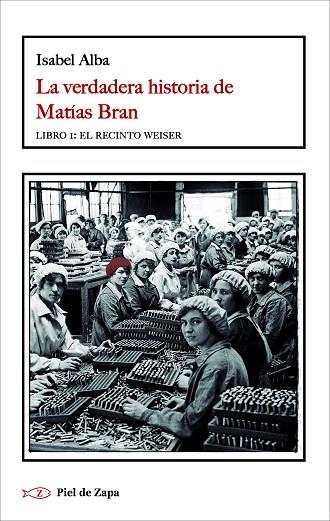 LA VERDADERA HISTORIA DE MATÍAS BRAN | 9788418550942 | ALBA, ISABEL | Llibres Parcir | Llibreria Parcir | Llibreria online de Manresa | Comprar llibres en català i castellà online