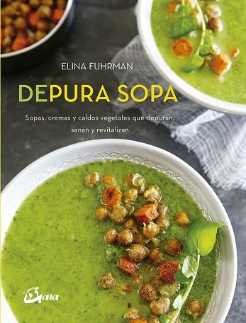 DEPURA SOPA | 9788484456018 | FUHRMAN, ELINA | Llibres Parcir | Librería Parcir | Librería online de Manresa | Comprar libros en catalán y castellano online