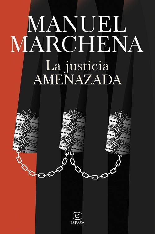 LA JUSTICIA AMENAZADA | 9788467077438 | MARCHENA, MANUEL | Llibres Parcir | Librería Parcir | Librería online de Manresa | Comprar libros en catalán y castellano online