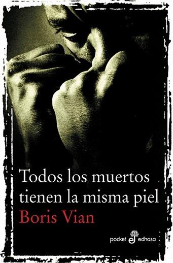 TODOS MUERTOS MISMA PIEL | 9788435015981 | Llibres Parcir | Llibreria Parcir | Llibreria online de Manresa | Comprar llibres en català i castellà online