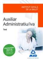 AUXILIAR ADMINISTRATIU/IVA DE L' INSTITUT CATALÀ DE LA SALUT (ICS) . TEST | 9788490938065 | TOJEIRO ALCALA, CARLOS / GARCIA POMAR, CONSUELO / CERVERA SANCHEZ, ANA MARIA / NAVAS DUEÑAS, MIGUEL  | Llibres Parcir | Librería Parcir | Librería online de Manresa | Comprar libros en catalán y castellano online