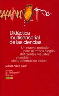 DIDACTICA MULTISENSIORIAL CIENCIAS | 9788449307072 | Llibres Parcir | Librería Parcir | Librería online de Manresa | Comprar libros en catalán y castellano online