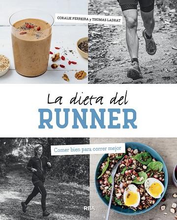 LA DIETA DEL RUNNER | 9788491876014 | FERREIRA CORALIE | Llibres Parcir | Librería Parcir | Librería online de Manresa | Comprar libros en catalán y castellano online