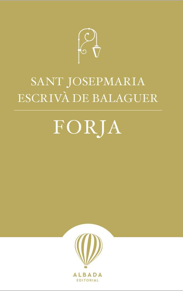 FORJA | 9788487023842 | ESCRIVÀ DE BALAGUER, JOSEPMARIA | Llibres Parcir | Llibreria Parcir | Llibreria online de Manresa | Comprar llibres en català i castellà online