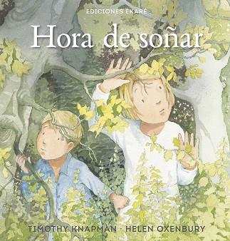 HORA DE SOÑAR | 9788494573545 | TIMOTHY KNAPMAN | Llibres Parcir | Librería Parcir | Librería online de Manresa | Comprar libros en catalán y castellano online