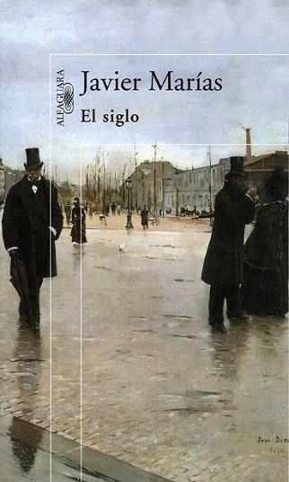 EL SIGLO | 9788420441665 | MARIAS JAVIER | Llibres Parcir | Llibreria Parcir | Llibreria online de Manresa | Comprar llibres en català i castellà online