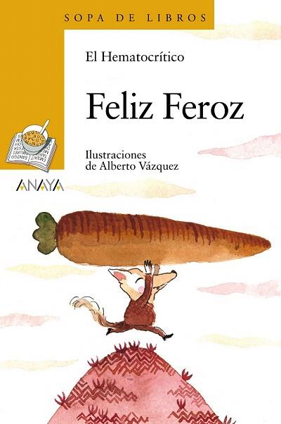 FELIZ FEROZ SOPA DE LIBROS | 9788467861334 | EL HEMATOCRÍTICO | Llibres Parcir | Librería Parcir | Librería online de Manresa | Comprar libros en catalán y castellano online