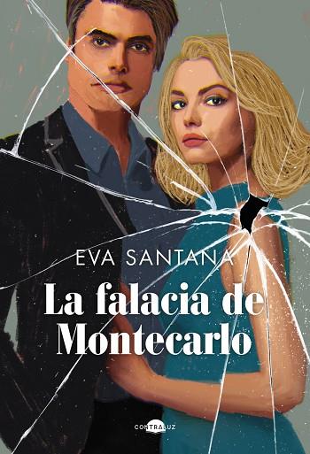 LA FALACIA DE MONTECARLO | 9788419822086 | SANTANA, EVA | Llibres Parcir | Librería Parcir | Librería online de Manresa | Comprar libros en catalán y castellano online