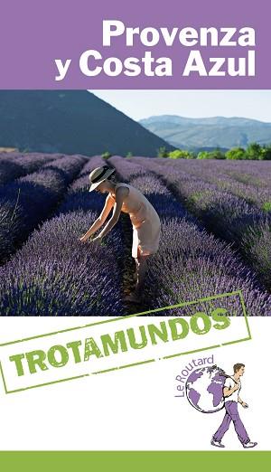 PROVENZA Y COSTA AZUL | 9788415501633 | GLOAGUEN, PHILIPPE | Llibres Parcir | Librería Parcir | Librería online de Manresa | Comprar libros en catalán y castellano online