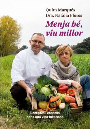 MENJA BE VIU MILLOR | 9788466410311 | MARQUES QUIM | Llibres Parcir | Llibreria Parcir | Llibreria online de Manresa | Comprar llibres en català i castellà online