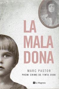 LA MALA DONA I premi crims de tinta | 9788482649825 | MARC PASTOR | Llibres Parcir | Librería Parcir | Librería online de Manresa | Comprar libros en catalán y castellano online